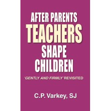 After Parents Teachers Shape Children
