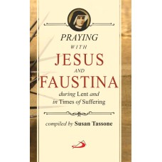 Praying With Jesus and Faustina