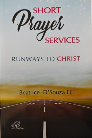Short prayer services: Runways to Christ