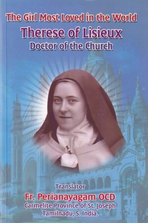 Girl most loved in the World: St Therese of Lisieux